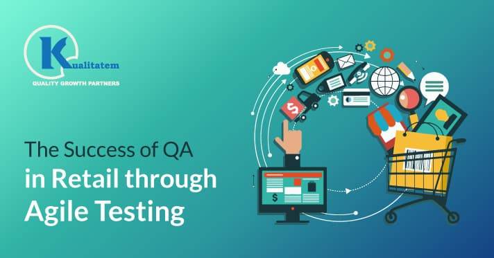 The-Success-of-QA-in-Retail-through-Agile-Testing