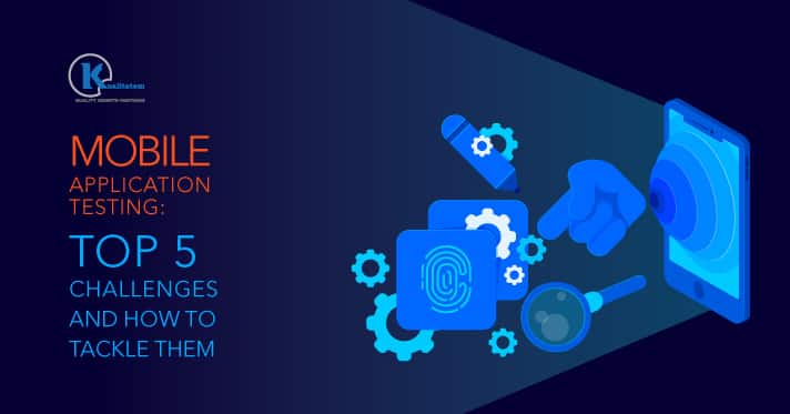 Mobile_Testing - Challenges and Tackle them