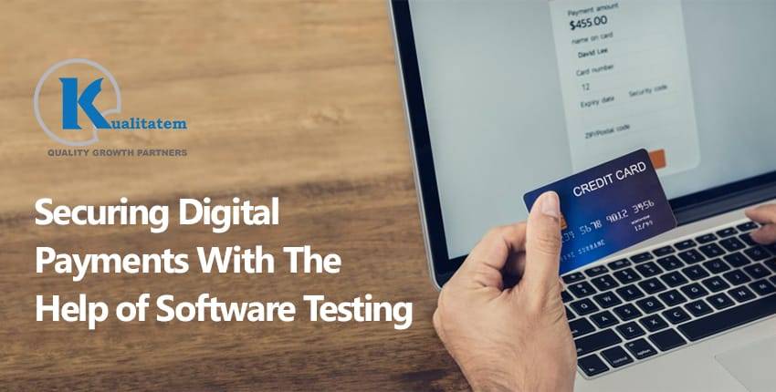 Securing Digital Payments With The Help of Software Testing