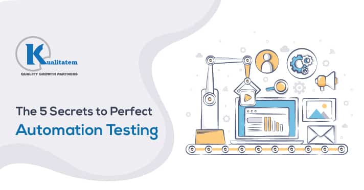 The-5-Secrets-to-Perfect-Automation-Testing