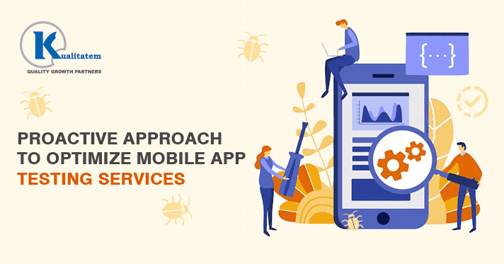 Proactive-Approach-to-Optimize-Mobile-App-Testing-Services