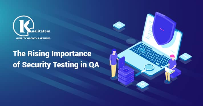 The Rising Importance of Security Testing in QA