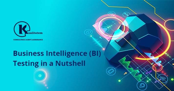 Business Intelligence (BI) Testing in a Nutshell