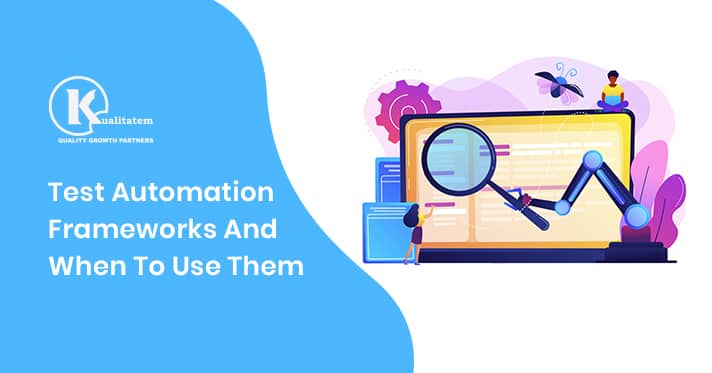 Test Automation Frameworks
