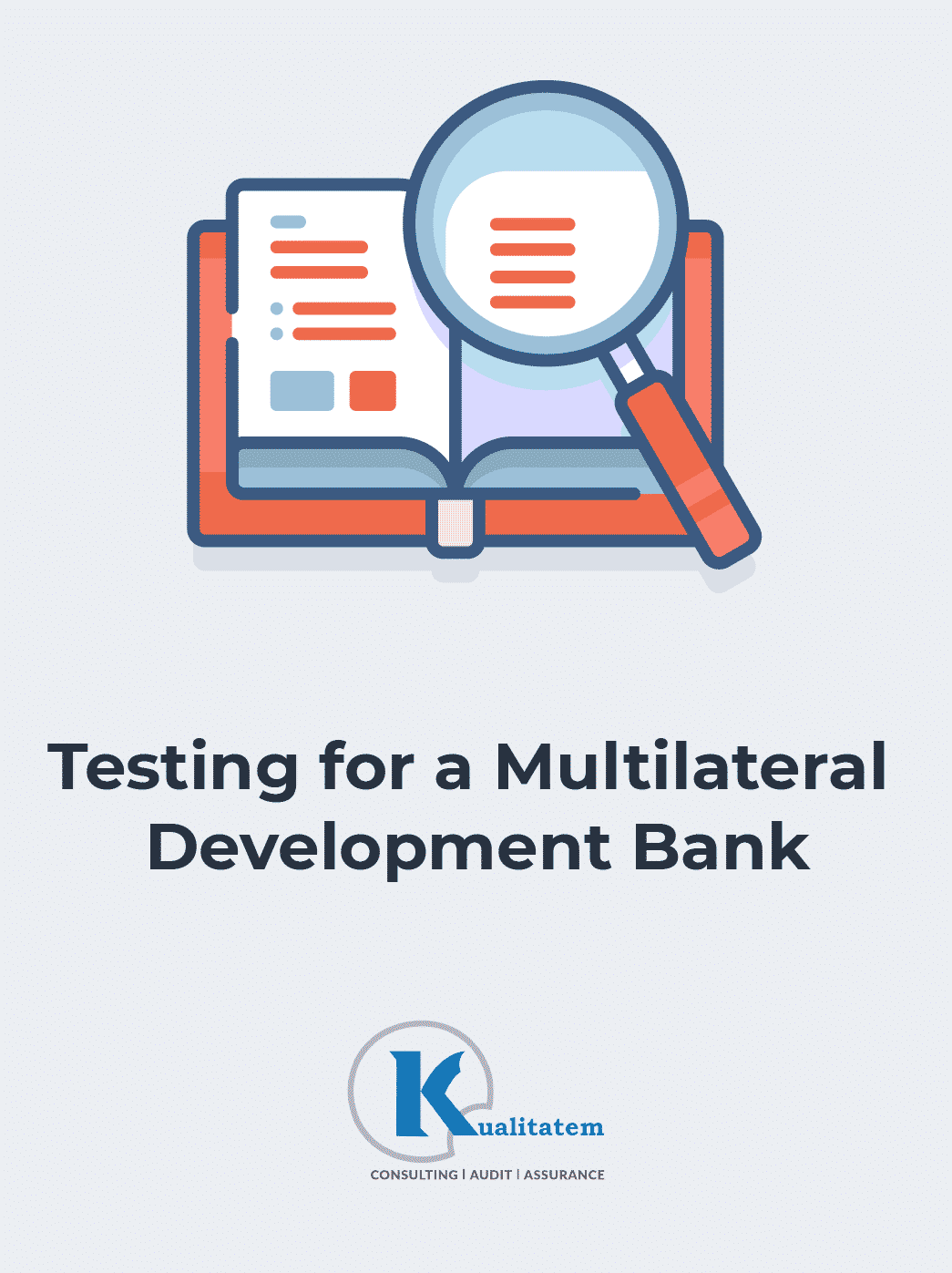 Case Study: Testing for a Multilateral Development Bank