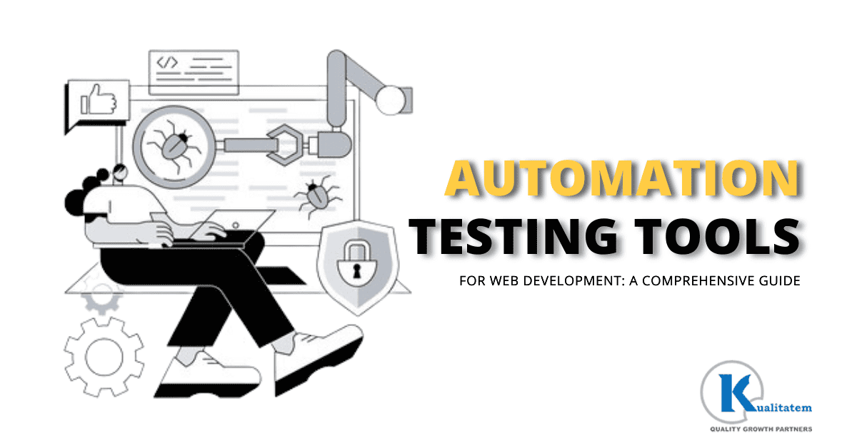 Automation Testing Tools for Web Development: A Comprehensive Guide