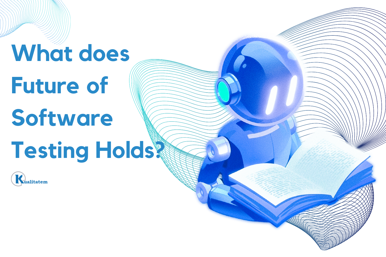 Future of Software Testing